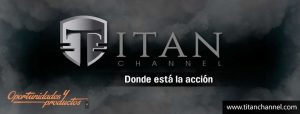 La mejor oferta deportiva en Titan Channel, bajo la dirección de Borja Rupérez